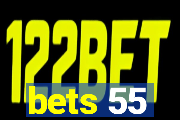 bets 55